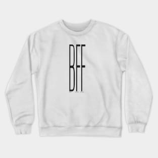 Texting: BFF (Best Friends Forever) Crewneck Sweatshirt